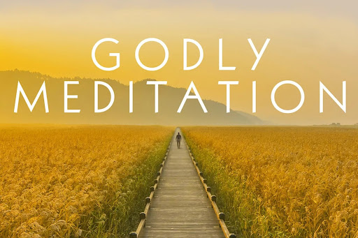 What is Godly Meditation and How It Helps In Therapy